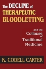 The Decline of Therapeutic Bloodletting and the Collapse of Traditional Medicine - eBook
