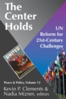 The Center Holds : UN Reform for 21st-Century Challenges - eBook