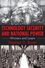 Technology Security and National Power : Winners and Losers - eBook