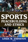 Sports, Peacebuilding and Ethics - eBook