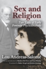 Sex and Religion : Two Texts of Early Feminist Psychoanalysis - eBook