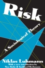 Risk : A Sociological Theory - eBook