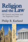 Religion and the Law : of Church and State and the Supreme Court - eBook