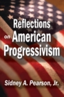 Reflections on American Progressivism - eBook