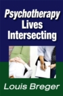 Psychotherapy : Lives Intersecting - eBook