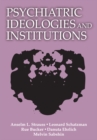 Psychiatric Ideologies and Institutions - eBook