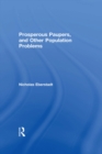 Prosperous Paupers and Other Population Problems - eBook