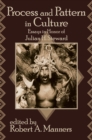 Process and Pattern in Culture : Essays in Honor of Julian H. Steward - eBook