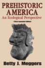 Prehistoric America : An Ecological Perspective - eBook