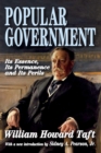 Popular Government : Its Essence, Its Permanence and Its Perils - eBook