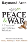 Peace and War : A Theory of International Relations - eBook