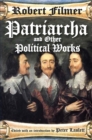 Patriarcha and Other Political Works - eBook