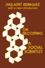 On Becoming a Social Scientist : From Survey Research and Participant Observation to Experimental Analysis - eBook
