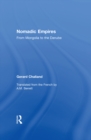 Nomadic Empires : From Mongolia to the Danube - eBook