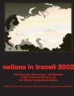 Nations in Transit - 2001-2002 : Civil Society, Democracy and Markets in East Central Europe and Newly Independent States - eBook