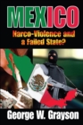 Mexico : Narco-Violence and a Failed State? - eBook