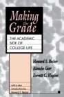 Making the Grade : The Academic Side of College Life - eBook