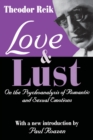 Love and Lust : On the Psychoanalysis of Romantic and Sexual Emotions - eBook