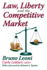Law, Liberty, and the Competitive Market - eBook