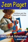 Jean Piaget : Children and the Inclusion Problem (Revised Edition) - eBook