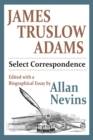 James Truslow Adams : Select Correspondence - eBook