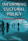 Informing Cultural Policy : The Information and Research Infrastructure - eBook