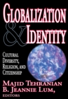 Globalization and Identity : Cultural Diversity, Religion, and Citizenship - eBook