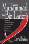 From Muhammad to Bin Laden : Religious and Ideological Sources of the Homicide Bombers Phenomenon - eBook