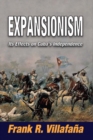 Expansionism : Its Effects on Cuba's Independence - eBook