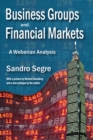 Business Groups and Financial Markets : A Weberian Analysis - eBook
