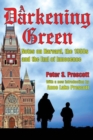 A Darkening Green : Notes on Harvard, the 1950s, and the End of Innocence - eBook
