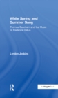 While Spring and Summer Sang: Thomas Beecham and the Music of Frederick Delius - eBook