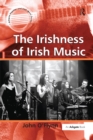 The Irishness of Irish Music - eBook