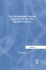 The Instrumental Consort Repertory of the Late Fifteenth Century - eBook