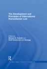 The Development and Principles of International Humanitarian Law - eBook