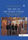 The Art of the Sister Chapel : Exemplary Women, Visionary Creators, and Feminist Collaboration - eBook
