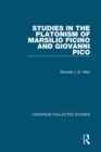 Studies in the Platonism of Marsilio Ficino and Giovanni Pico - eBook