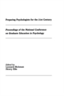 Preparing Psychologists for the 21st Century : Proceedings of the National Conference on Graduate Education in Psychology - eBook