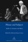 Phrase and Subject : Studies in Music and Literature - eBook