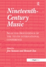 Nineteenth-Century Music : Selected Proceedings of the Tenth International Conference - eBook