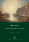 Likenesses : Translation, Illustration, Interpretation - eBook
