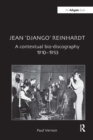 Jean 'Django' Reinhardt : A Contextual Bio-Discography 1910-1953 - eBook