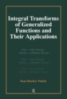 Integral Transforms of Generalized Functions and Their Applications - eBook