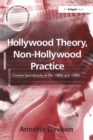 Hollywood Theory, Non-Hollywood Practice : Cinema Soundtracks in the 1980s and 1990s - eBook