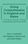 Going Comprehensive in England and Wales : A Study of Uneven Change - eBook