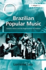 Brazilian Popular Music : Caetano Veloso and the Regeneration of Tradition - eBook