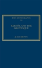 Bartok and the Grotesque : Studies in Modernity, the Body and Contradiction in Music - eBook