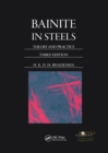Bainite in Steels : Theory and Practice, Third Edition - eBook