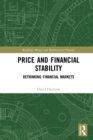 Price and Financial Stability : Rethinking Financial Markets - eBook