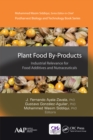 Plant Food By-Products : Industrial Relevance for Food Additives and Nutraceuticals - eBook